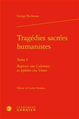 Tragedies Sacrees Humanistes - George Buchanan