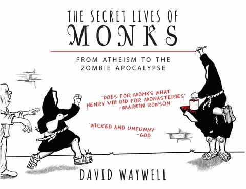 The Secret Lives of Monks - David Waywell