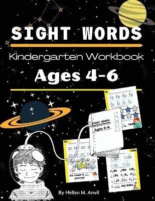 Sight Words Kindergarten Workbook Ages 4-6 - Hellen Anvil