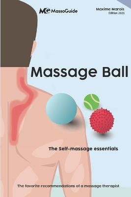 Massage ball -  Massoguide, Maxime Marois