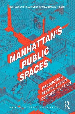 Manhattan's Public Spaces - Ana Morcillo Pallaraes