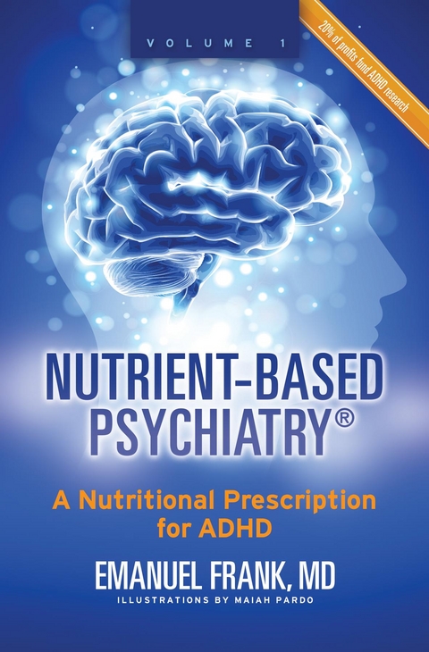 Nutrient-Based Psychiatry - MD Emanuel Frank