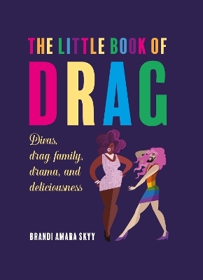 The Little Book of Drag - Brandi Amara Skyy