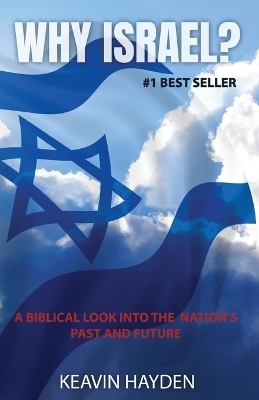 Why Israel? - Keavin Hayden