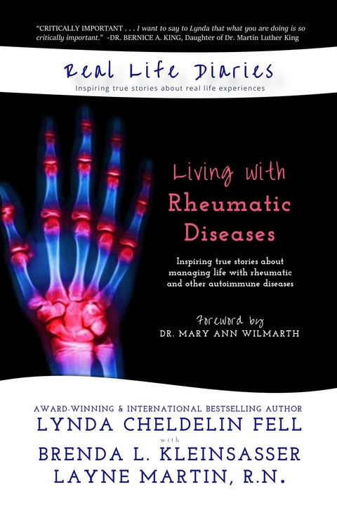 Real Life Diaries : Living with Rheumatic Diseases -  Lynda Cheldelin Fell,  Brenda L Kleinsasser,  R.N. Layne Y Martin
