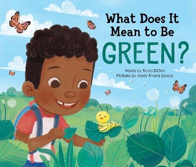 What Does It Mean to Be Green? - Rana Diorio