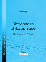 Dictionnaire philosophique -  Ligaran,  Voltaire