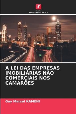 A Lei Das Empresas Imobiliárias Não Comerciais Nos Camarões - Guy Marcel Kameni