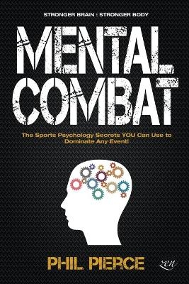 Mental Combat - Phil Pierce