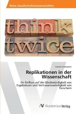 Replikationen in der Wissenschaft - Leonie Stratmann