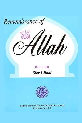Remembrance of Allah - Mirza Bashir-ud-Din Mahmud Ahmad