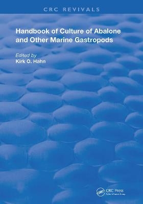 Handbook of Culture of Abalone and Other Marine Gastropods - 