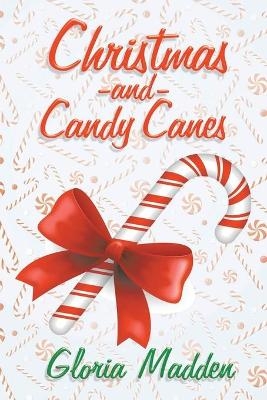 Christmas and Candy Canes - Gloria Madden