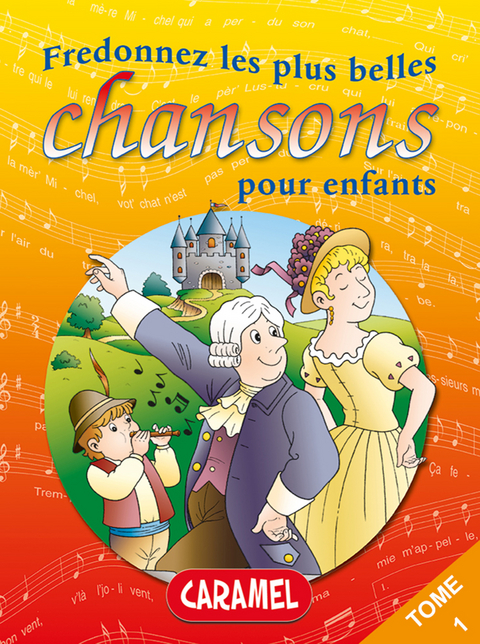 Fredonnez Frere Jacques et les plus belles chansons pour enfants -  Collectif,  Chansons francaises