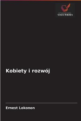 Kobiety i rozwój - Ernest Lokonon