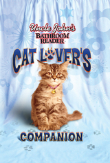 Uncle John's Bathroom Reader Cat Lover's Companion -  Bathroom Readers' Institute