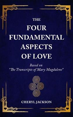 The Four Fundamental Aspects of Love - Cheryl Jackson