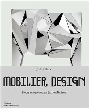 Mobilier design : pièces uniques ou en édition limitée - Judith Gura