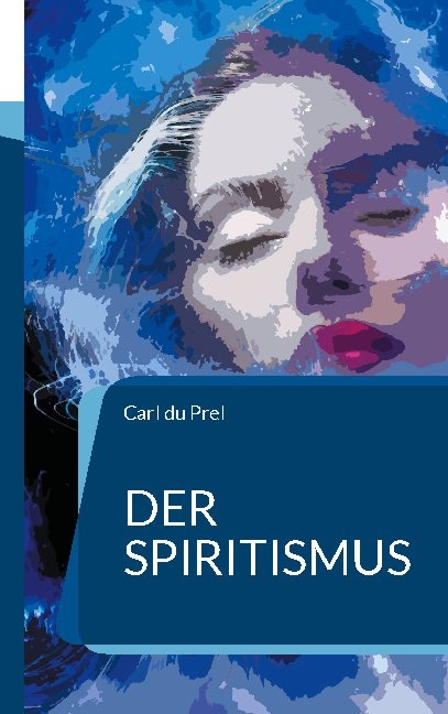 Der Spiritismus - Carl Du Prel