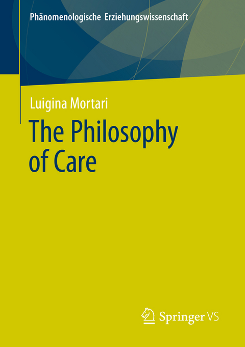 The Philosophy of Care - Luigina Mortari