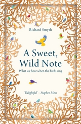 Sweet, Wild Note -  Richard Smyth