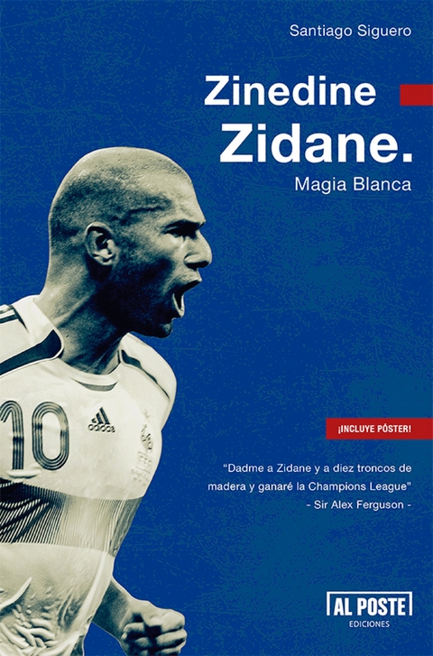 Zinedine Zidane - Santiago Siguero