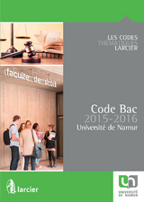 Code Bac pour l''Université de Namur – 2015 - 2016 -  Collectif