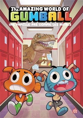 The amazing world of Gumball. Vol. 7. Une famille pas comme les autres