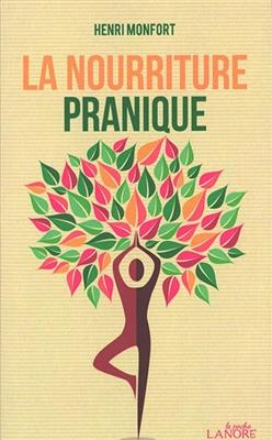 NOURRITURE PRANIQUE -LA- -  MONFORT HENRI