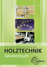 Tabellenbuch Holztechnik - Hornhardt, Eva; Nennewitz, Ingo; Nutsch, Wolfgang; Peschel, Peter; Schulzig, Sven; Seifert, Gerhard