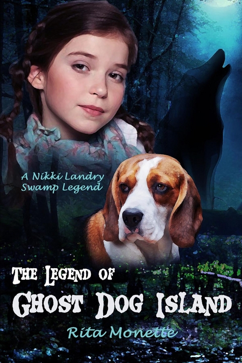 Legend of Ghost Dog Island -  Rita Monette