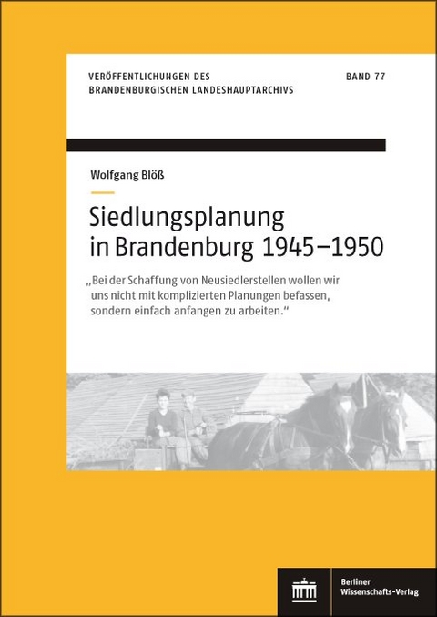 Siedlungsplanung in Brandenburg von 1945–1950 - Wolfgang Blöß