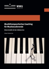 Musiktherapeutisches Coaching für Musikstudierende - Oliver Schöndube