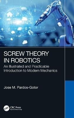 Screw Theory in Robotics - Jose Pardos-Gotor