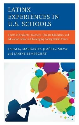 Latinx Experiences in U.S. Schools - 