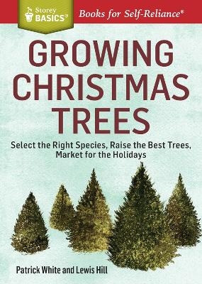 Growing Christmas Trees - Lewis Hill, Patrick White