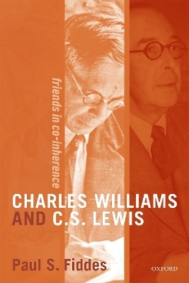 Charles Williams and C. S. Lewis - Paul S. Fiddes