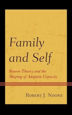 Family and Self - Robert J. Noone