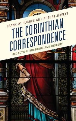 The Corinthian Correspondence - Frank W. Hughes, Robert Jewett