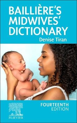 Baillière's Midwives' Dictionary - Denise Tiran, Amanda Redford