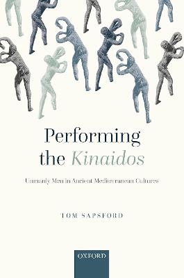 Performing the Kinaidos - Tom Sapsford