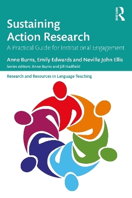 Sustaining Action Research - Anne Burns, Emily Edwards, Neville John Ellis