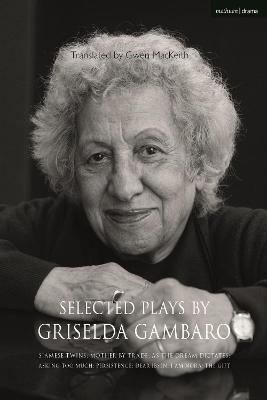 Selected Plays by Griselda Gambaro - Griselda Gambaro