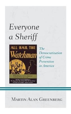 Everyone a Sheriff - Martin Alan Greenberg