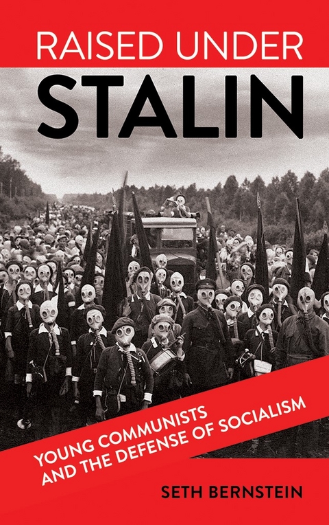 Raised under Stalin - Seth F. Bernstein