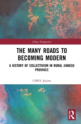 The Many Roads to Becoming Modern - CHEN Jiajian