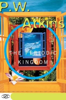 The Periodic Kingdom - P.J. Atkins