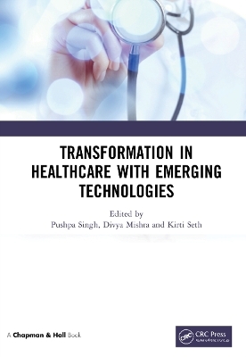 Transformation in Healthcare with Emerging Technologies - 