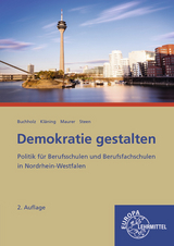 Demokratie gestalten - Nordrhein-Westfalen - Maurer, Rainer; Buchholz, Conrad; Steen, Heinz; Kläning, Ulf