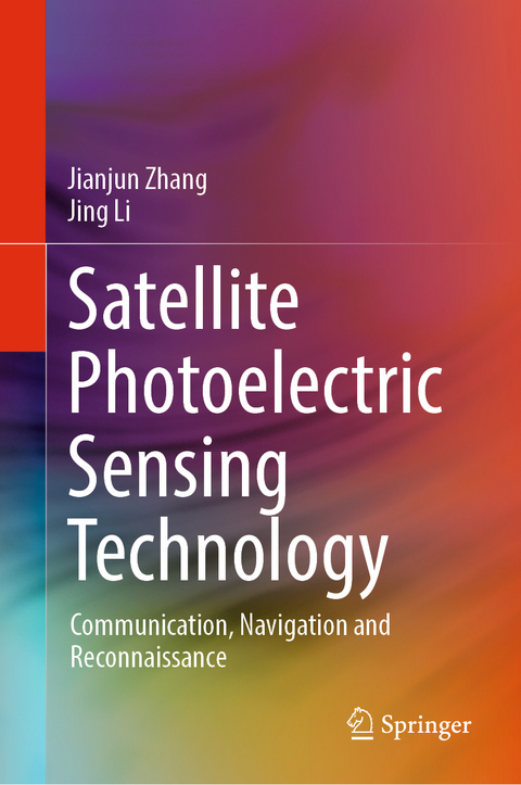 Satellite Photoelectric Sensing Technology - Jianjun Zhang, Jing Li